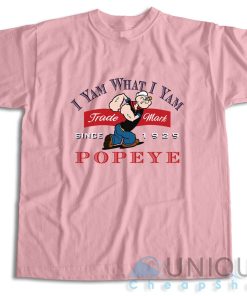 Popeye I Yam What I Yam T Shirt Size S 3XL Unique Cheap Shop 4