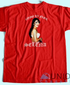 Selena Como La Flor Vintage T shirt Unisex Custom Tee Shirt Printing 4