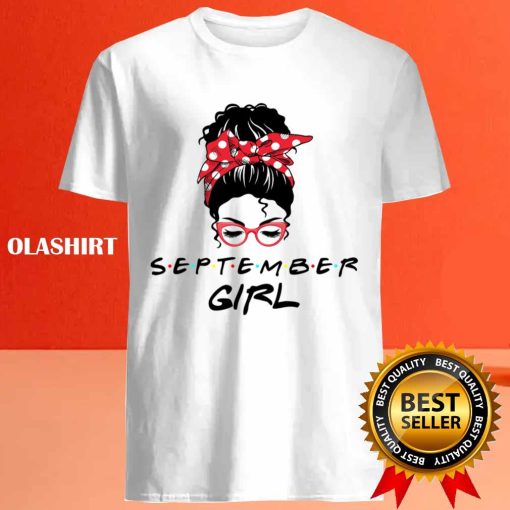 September Girl Awesome Birthday Gift T-shirt , Trending Shirt