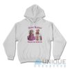 She’s Broken Because She Believed Hoodie Size S-3XL