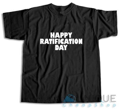 Shop Happy Ratification Day T-Shirt