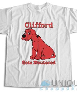 Shop It Now! Big Red Dog Gets Neutered T-Shirt Size S-3XL