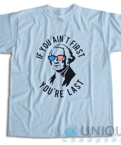 Shop It Now ! If You Aint First Youre Last T Shirt Size S 3XL 3