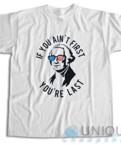 Shop It Now ! If You Aint First Youre Last T Shirt Size S 3XL 4