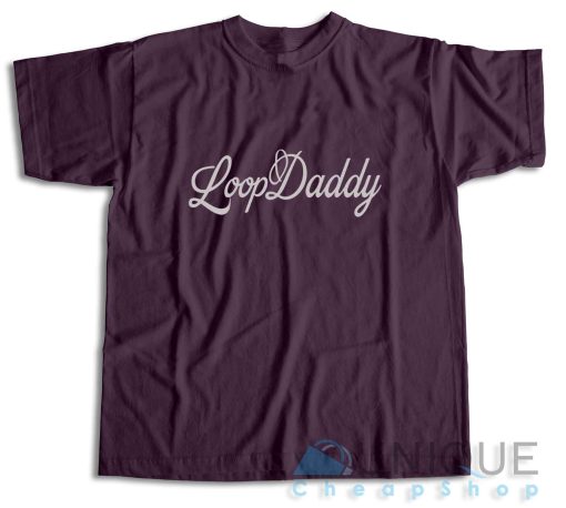 Shop Loop Daddy T-Shirt