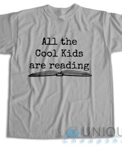 Shop Now! All the Cool Kids Are Reading T Shirt Size S 3XL 3