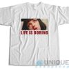 Shop Now! Life Is Boring Pulp Fiction Mia Wallace T-Shirt Size S-3XL