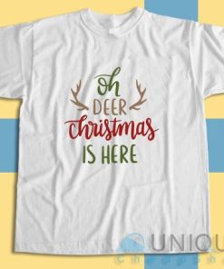 Shop for Oh Deer Christmas Is Here T Shirt Size S 3XL 3