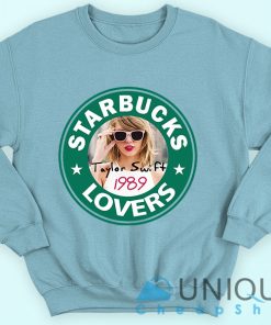 Taylor Swift 1989 Sweatshirt  Starbucks Lover Taylor Swift 1989 Clothes