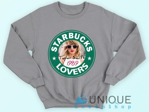 Taylor Swift 1989 Sweatshirt  Starbucks Lover Taylor Swift 1989 Clothes