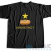 Texas Come And Take It Hot Dog T-Shirt