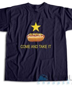 Texas Come And Take It Hot Dog T-Shirt