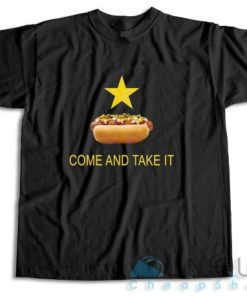 Texas Come And Take It Hot Dog T Shirt Size S 3XL UniqueCheapShop 3