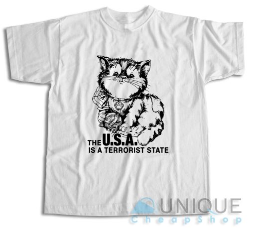 The U.S.A. Is A Terrorist State T-Shirt Size S-3XL  Teesmine