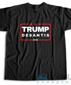 Trump Desantis 2024 T-Shirt Size S-3XL