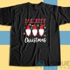 Upgrade Your Style With Christmas Gnomes T-Shirt Size S-3XL