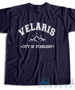Velaris City of Starlight T Shirt Size S 3XL Unique Cheap Shop 3