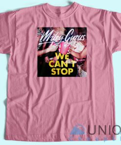 We Can’t Stop Miley Cyrus Album T-Shirt Unisex  The Best Shirt Printing