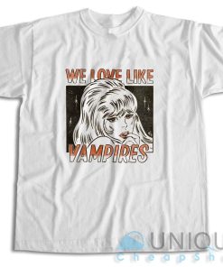 We Love Like Vampires T-Shirt Size S-3XL  Teesmine