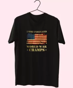 2 Time Undefeated World War Champs Vetrerans Day T Shirt 3 2 Time Undefeated World War Champs Vetrerans Day T Shirt 4