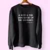 A Riot Is The Language Of The Unheard Quote Martin Luther King Jr MLK Sweatshirt