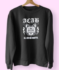 Acab All Cats Are Beautiful Sweatshirt Design