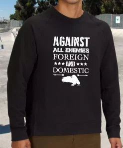 Against All Enemies Foreign and Domestic Holiday Sweatshirt 2 Against All Enemies Foreign and Domestic Holiday Sweatshirt 3