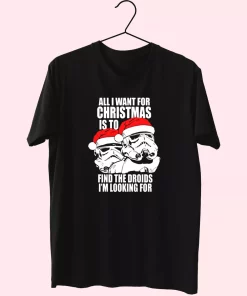 All I Want For Christmas Is The Droids Christmas T Shirt Xmas Design