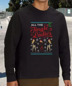 All The Jingle Ladies Ugly Christmas Sweatshirt Xmas Outfit
