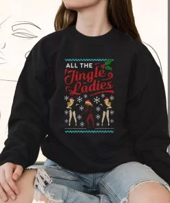 All The Jingle Ladies Ugly Christmas Sweatshirt Xmas Outfit 2 All The Jingle Ladies Ugly Christmas Sweatshirt Xmas Outfit 3
