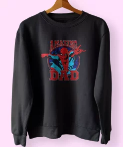 Amazing Dad Spiderman Style Funny Father Day Sweatshirt