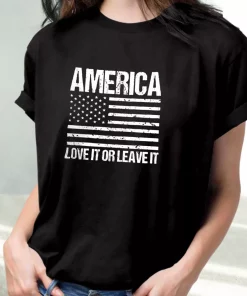 America Love It Or Leave It Vetrerans Day T Shirt