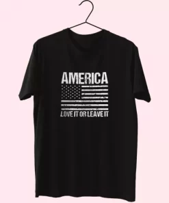 America Love It Or Leave It Vetrerans Day T Shirt 3 America Love It Or Leave It Vetrerans Day T Shirt 4