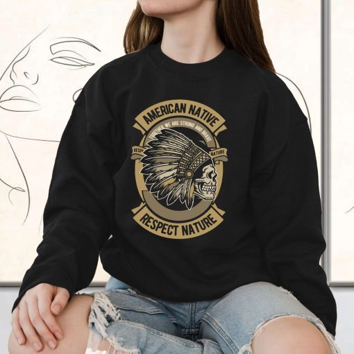 American Native Funny Graphic Sweatshirt