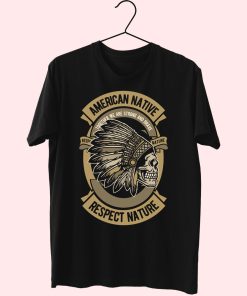 American Native Funny Graphic T Shirt