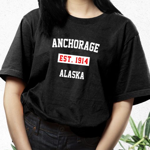 Anchorage Est 1914 Alaska Fashionable T Shirt