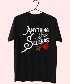 Anything For Selena Quintanilla Essential T Shirt Anything For Selena Quintanilla Essential T Shirt