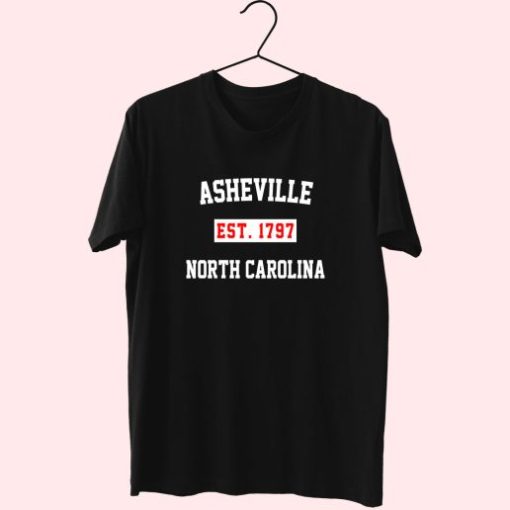 Asheville Est 1797 North Carolina Fashionable T Shirt