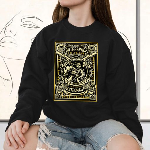 Astronaut Outerspace Exploration Funny Graphic Sweatshirt