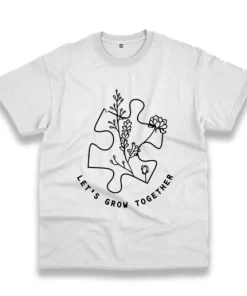 Autism Awareness LetS Grow Together Casual Earth Day T Shirt 4