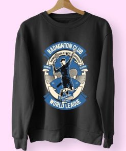 Badminton Club Funny Graphic Sweatshirt 3 Badminton Club Funny Graphic Sweatshirt 4