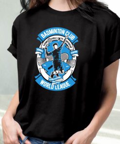 Badminton Club Funny Graphic T Shirt 2 Badminton Club Funny Graphic T Shirt 3