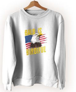 Bald Is Beautiful 4th Of July Vintage Sweatshirt Bald Is Beautiful 4th Of July Vintage Sweatshirt
