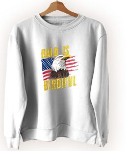 Bald Is Beautiful 4th Of July Vintage Sweatshirt