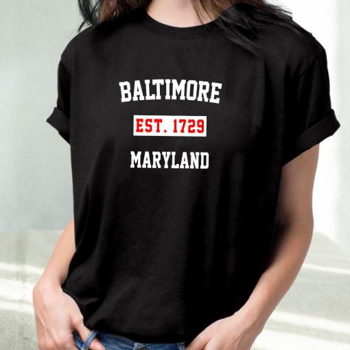 Baltimore Est 1729 Maryland Fashionable T Shirt