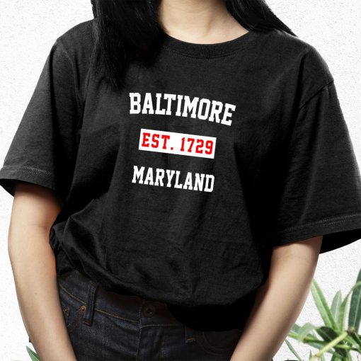 Baltimore Est 1729 Maryland Fashionable T Shirt