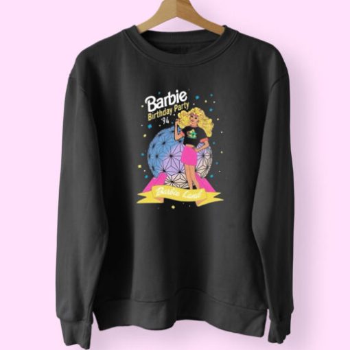 Barbie Birthday Party 1994 Land Sweatshirt Design