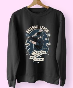 Baseball League Funny Graphic Sweatshirt Baseball League Funny Graphic Sweatshirt