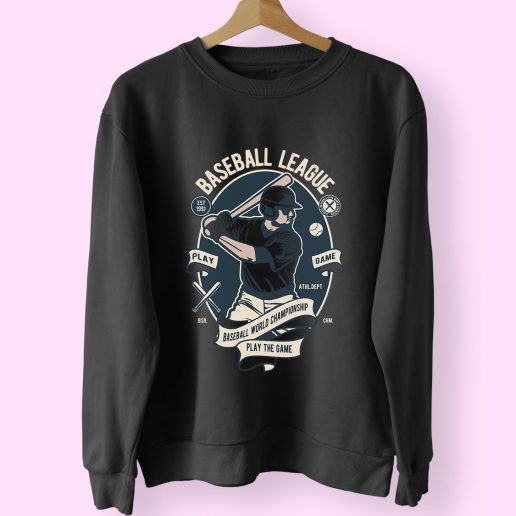 Baseball League Funny Graphic Sweatshirt Baseball League Funny Graphic Sweatshirt