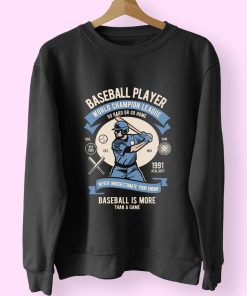 Baseball Player Funny Graphic Sweatshirt Baseball Player Funny Graphic Sweatshirt